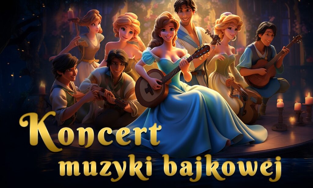 Koncert muzyki bajkowej