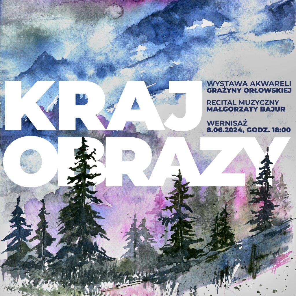 Wystawa „Krajobrazy” Grażyny Orłowskiej