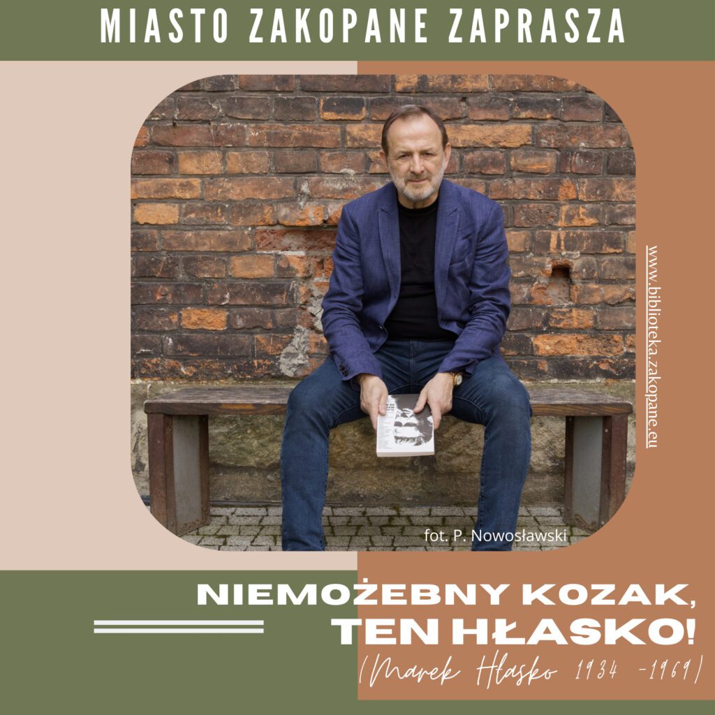 „Niemożebny kozak, ten Hłasko!” Spotkanie autorskie z Piotrem Wasilewski