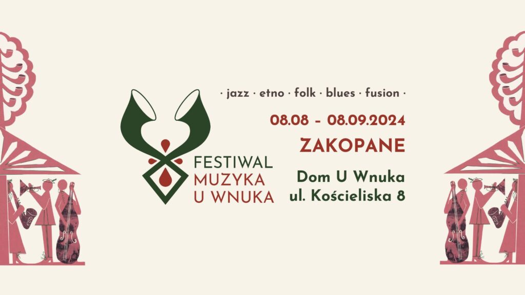 Festiwal „Muzyka u Wnuka”