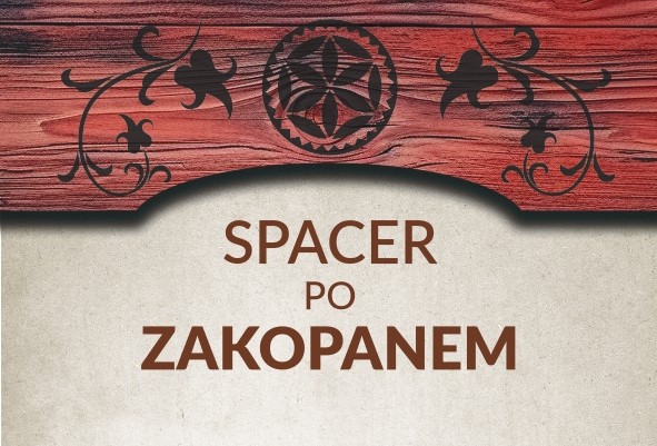 Spacer śladami legendarnej przeszłości Zakopanego