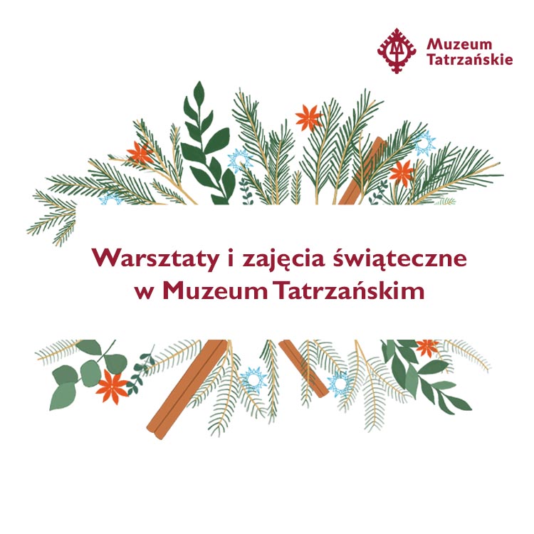 Warsztaty i zajęcia świąteczne w Muzeum Tatrzańskim