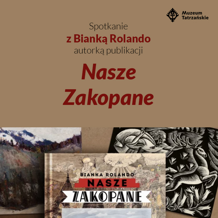 Spotkanie z Bianką Rolando autorką publikacji „Nasze Zakopane”