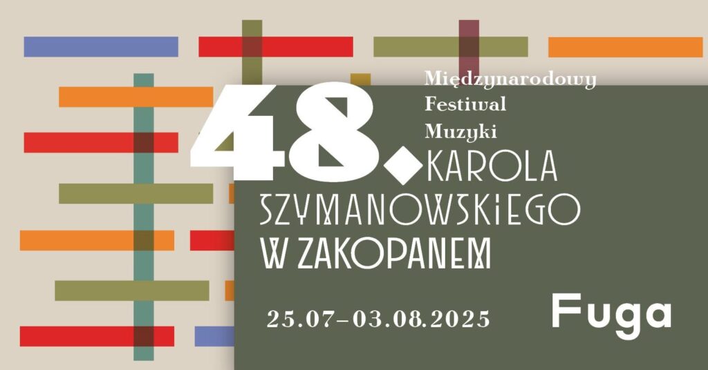 48. Międzynarodowy Festiwal Muzyki Karola Szymanowskiego w Zakopanem