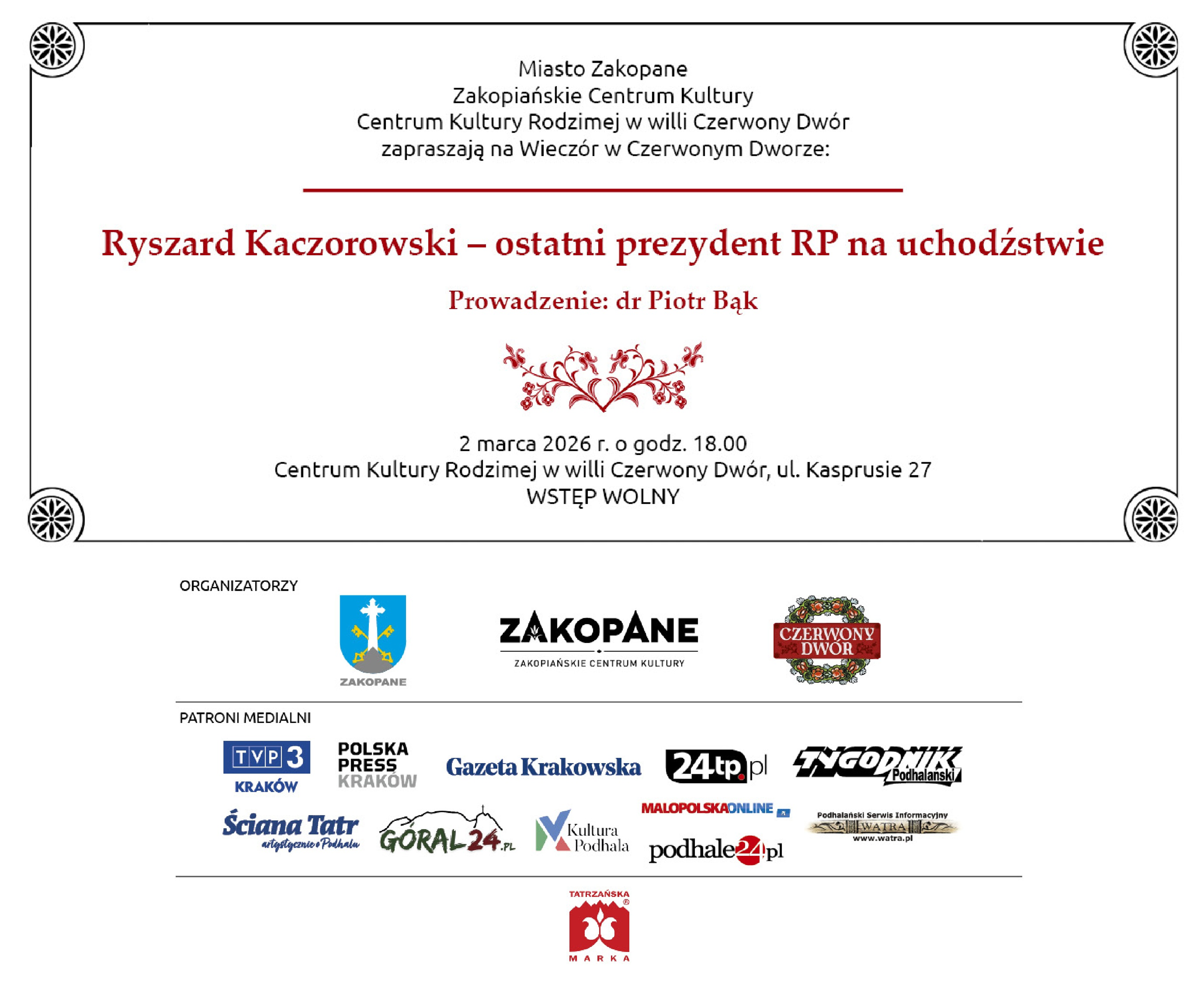 Wieczór w Czerwonym Dworze: „Ryszard Kaczorowski - ostatni prezydent RP na uchodźstwie"