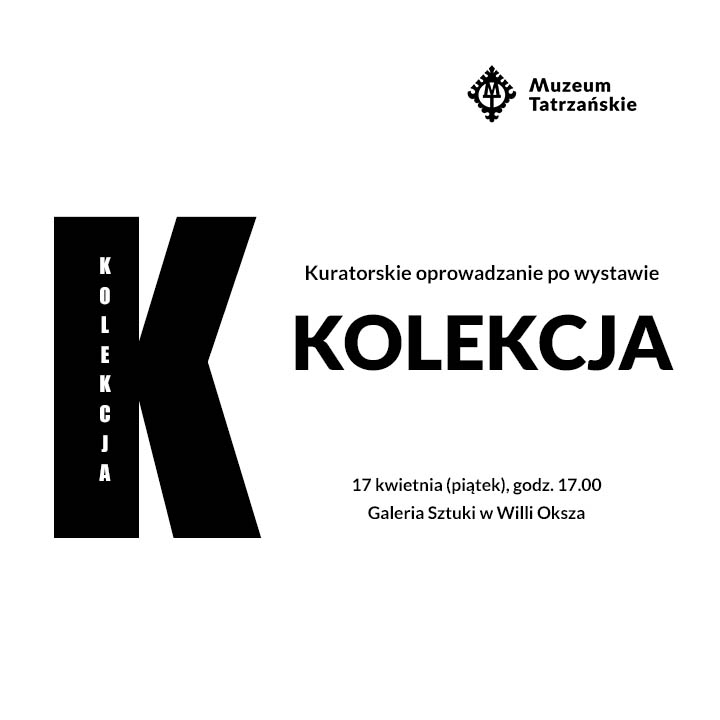Oprowadzanie kuratorskie po wystawie „Kolekcja”
