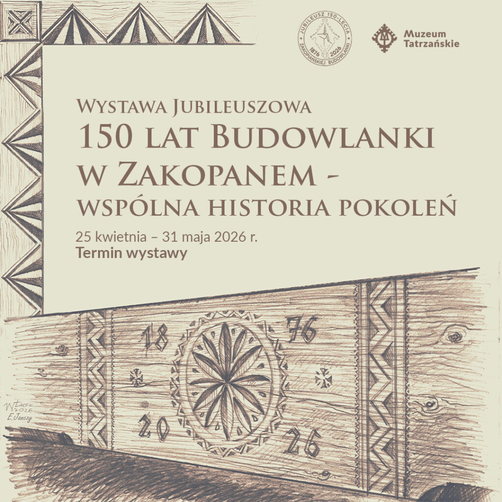 Wystawa „150 lat Budowlanki w Zakopanem – wspólna historia pokoleń
