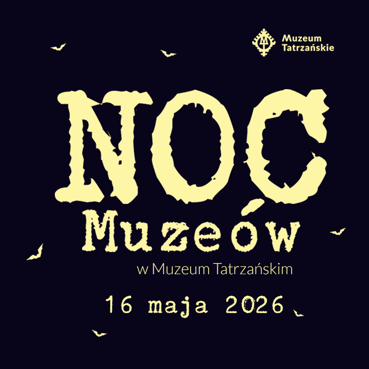 Noc Muzeów w Zakopanem 2026