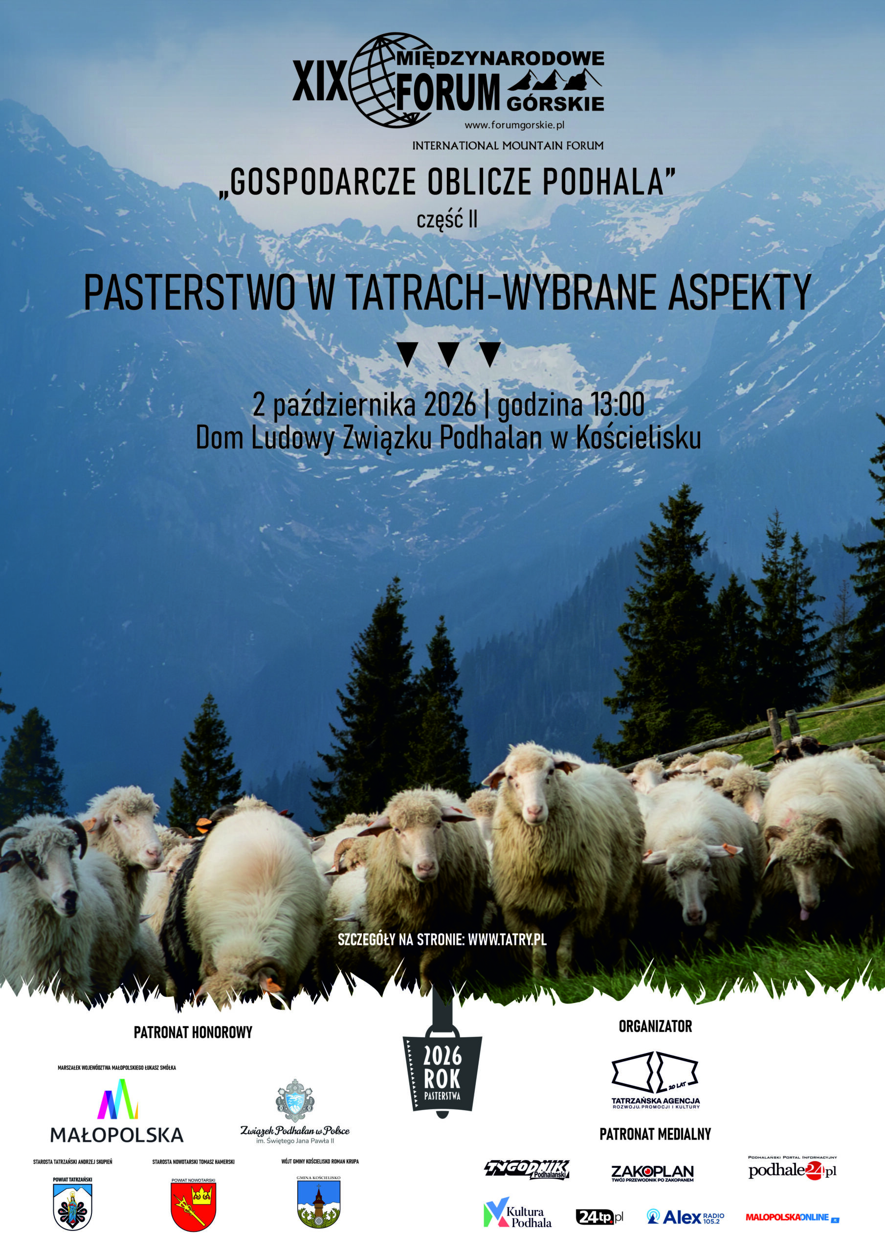 Plakat XIX Międzynarodowego Forum Górskiego „Gospodarcze oblicze Podhala. Pasterstwo w Tatrach – wybrane aspekty”
